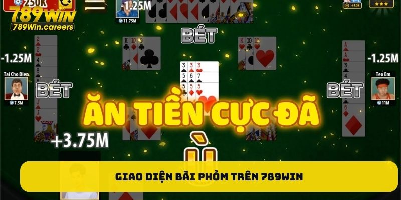 Giao diện bài phỏm 789WIN