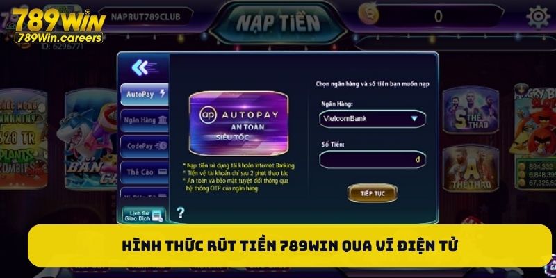 Hình thức rút tiền 789WIN qua ví điện tử